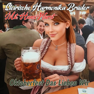 Oktoberfest Das Lieben Wir