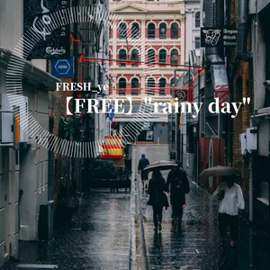 【FREE】"rainy day"