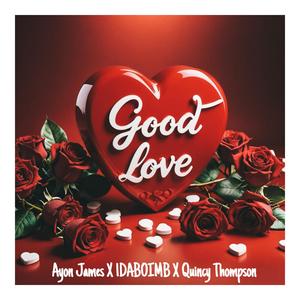 Good Love (feat. 1DaBoiMB & Quincy Thompson)