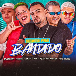 Senta pra Bandido