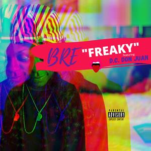 Freaky (feat. D.C. Don Juan)