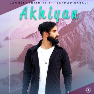 Akhiyan (feat. Sarmad Kabali)