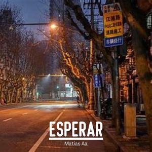 ESPERAR (feat. Matias Aa)