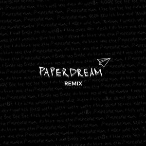 Paperdream (Remix)