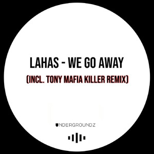 We Go Away (Original Mix)