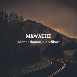 Mawathe (with Udara A. Karunasena)