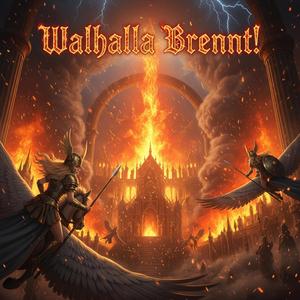 Walhalla Brennt !