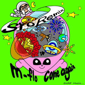 come again (SYO SURF Music Remix)