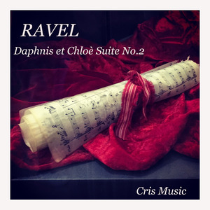 Ravel: Daphnis et Chloè Suite No.2, 3. Danse générale