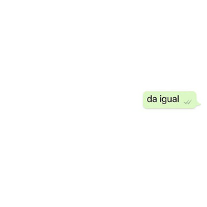 Da Igual