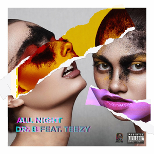 All Night (feat. Teezy)
