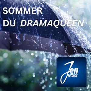 Sommer, du Dramaqueen