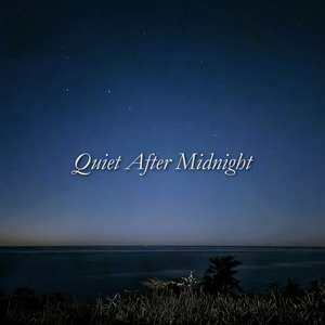 Quiet After Midnight
