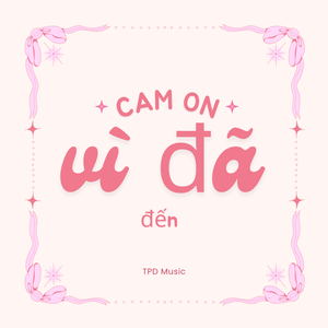 Cam on Vi Da Den