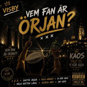 Vem fan är Örjan? Visby edition 2026