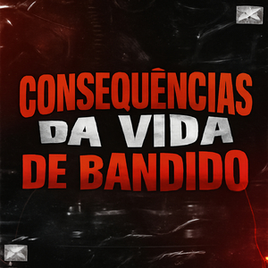 Mtg consequencias da vida de bandido