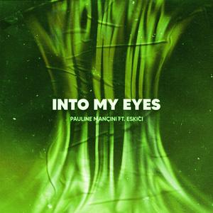Into My Eyes (feat. Pauline Mancini) (Sped Up)