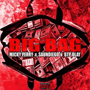 Big Bag(feat. SaunDiego & BTPOlay)