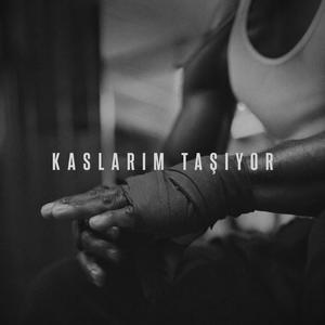 Kaslarım Taşıyor