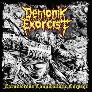 Carnivorous Cannibalistic Corpsez