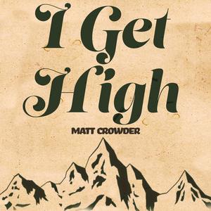 I Get High