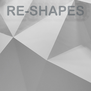 Re-Shapes