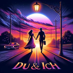 DU & ICH (feat. Feel inc.)