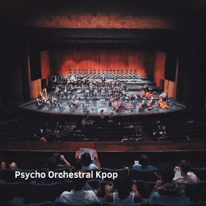 Psycho Orchestral Kpop (Acoustic)