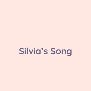 Silvia's Song