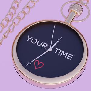 Your Time