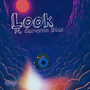 Look (feat. Cameron Blas)