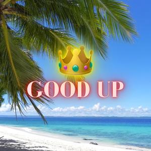 Good Up (Freestyle Challenge)