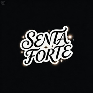 SENTA FORTE