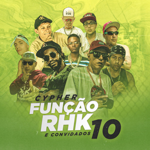 Cypher Função Rhk e Convidados 10