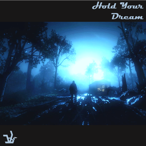 Hold Your Dream (Original Mix)