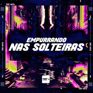 Empurrando nas Solteiras
