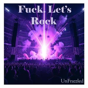 ****. Let`s Rock