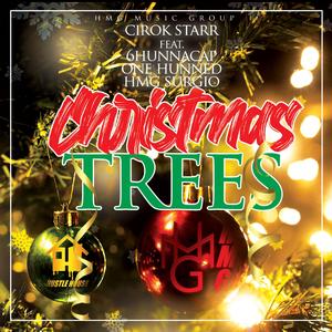 Christmas Trees (feat. 6hunnacap, One Hunned & Hmg Surgio)