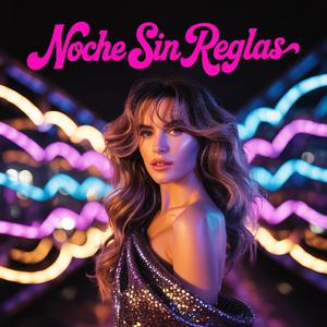 Noche Sin Reglas