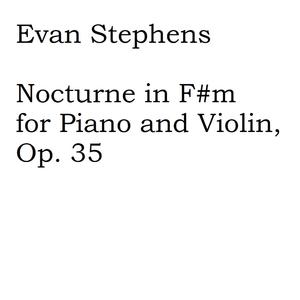 Nocturne for Piano and Violin in F#m, Op. 35
