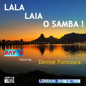 Lala Laia: O Samba! (feat. Denise Fontoura)