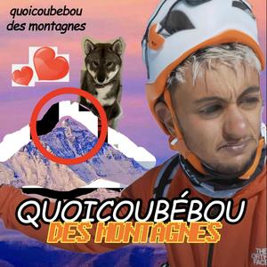 Quoicoubebou des Montagnes Inoxtag Evrest