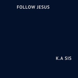 Follow Jesus