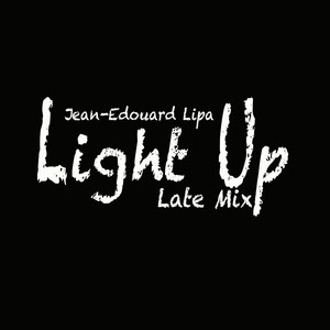 Light Up (Late Mix)