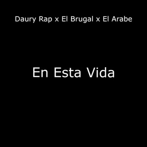En Esta Vida