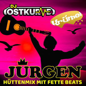 Jürgen (Hütten-Mix mit Fette Beats)