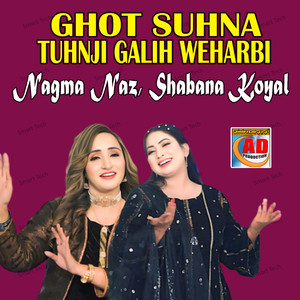 Ghot Suhna Tuhnji Galih Weharbi