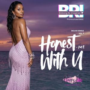 Honest With U (Part ll)