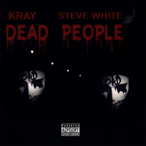 Dead People (feat. Kray)