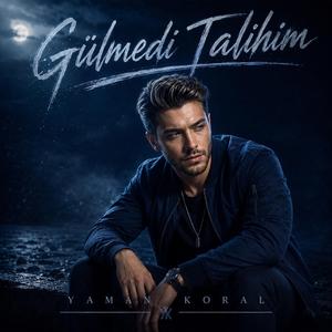 Gülmedi Talihim